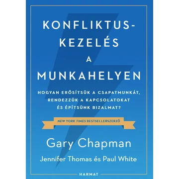 Konfliktuskezelés a munkahelyen - Gary Chapman, Jennifer Thomas, Paul White