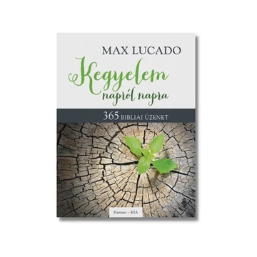 Kegyelem napról napra - MAX LUCADO