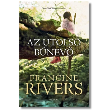 Az utolsó bűnevő - Francine Rivers