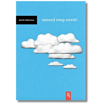 Ismerd meg nevét! - David Wilkerson