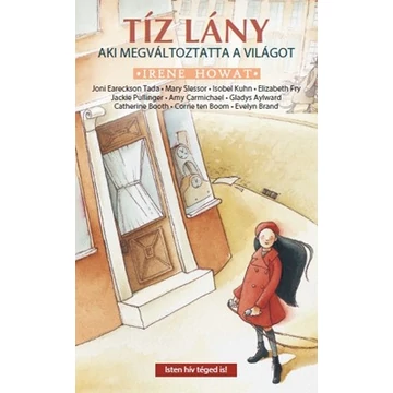 Tíz lány, aki megváltoztatta a világot - Irene Howat