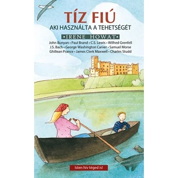 Tíz fiú, aki használta a tehetségét - Irene Howat