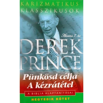Pünkösd célja - A kézrátétel - Derek Prince