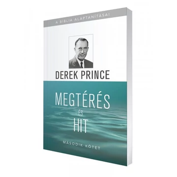 Megtérés és hit - Derek Prince
