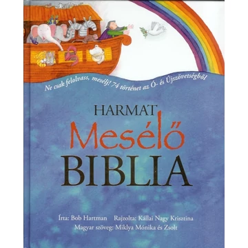 Mesélő Biblia - Ne csak felolvass, mesélj! - Újra kapható!