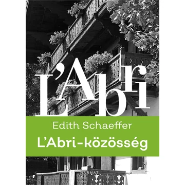 L'Abri-közösség - Edith Schaeffer
