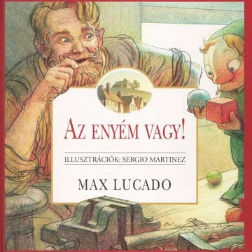 Az enyém vagy! - Max Lucado