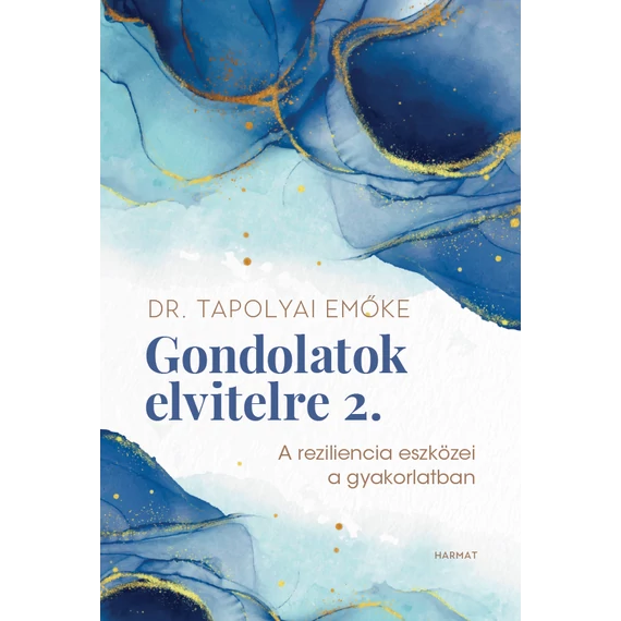 Gondolatok elvitelre 2. - Tapolyai Emőke