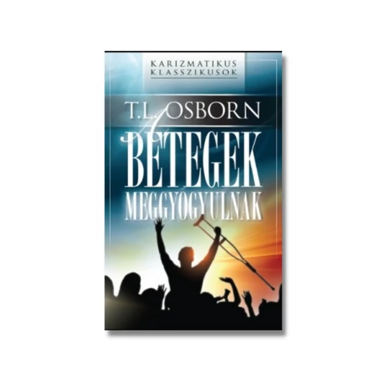 A betegek meggyógyulnak