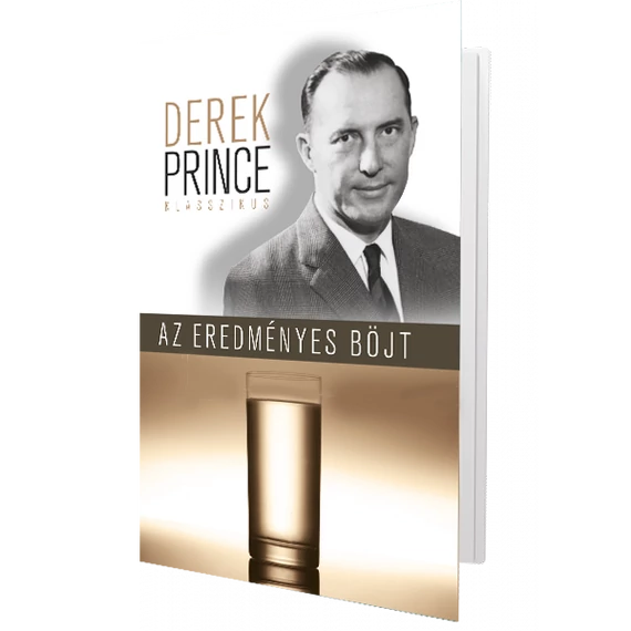 Az eredményes böjt - Derek Prince