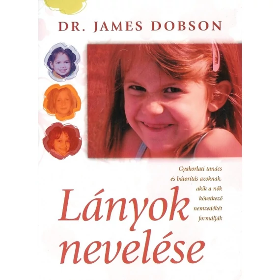 Lányok nevelése - James Dobson