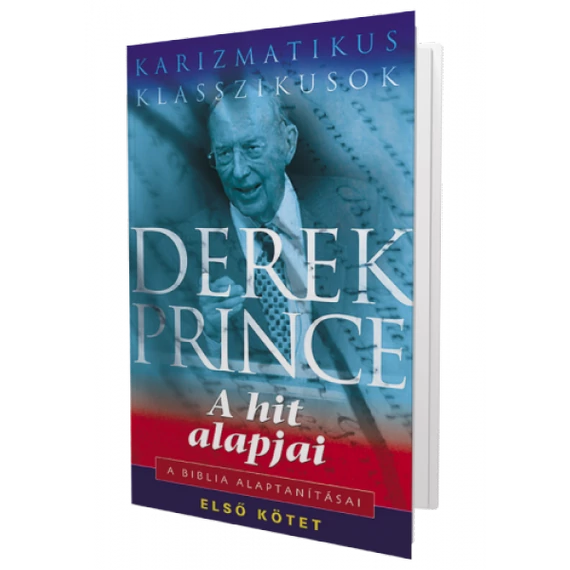 A hit alapjai - Derek Prince