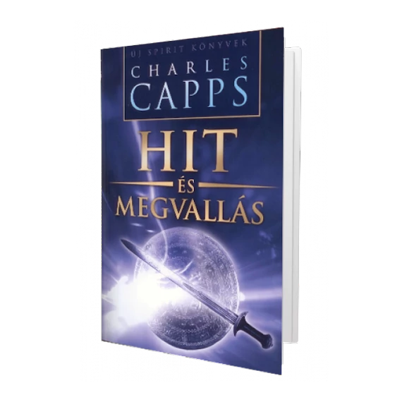 Hit és megvallás - Charles Capps: