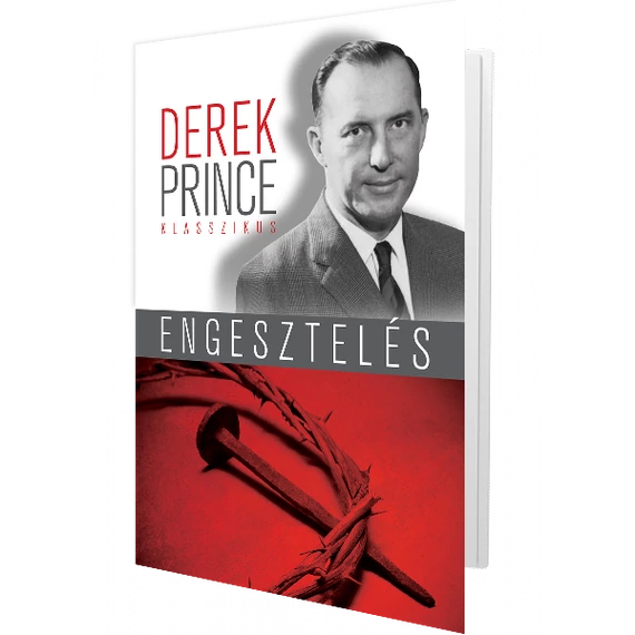 Engesztelés - MI TÖRTÉNT A KERESZTEN? - Derek Prince
