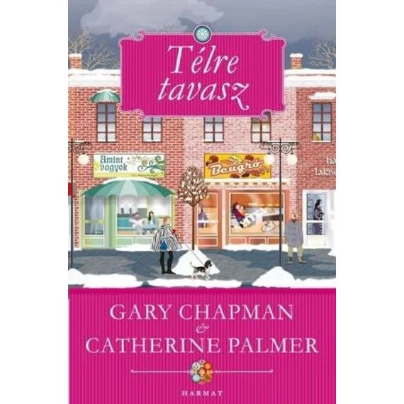 Télre tavasz - GARY CHAPMAN, CATHERINE PALMER