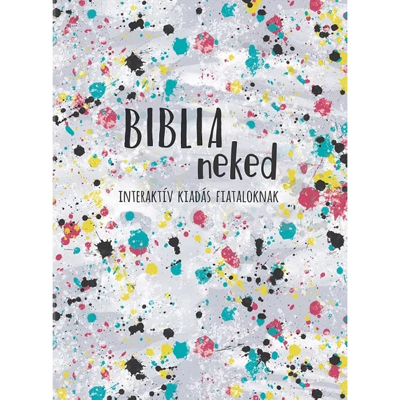 Biblia neked – Interaktív kiadás fiataloknak