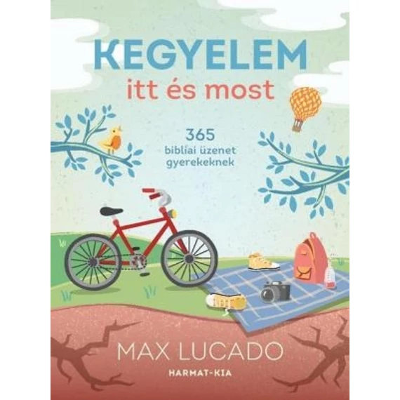 Kegyelem itt és most 365 BIBLIAI ÜZENET GYEREKEKNEK - MAX LUCADO