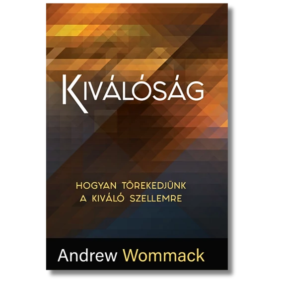 Kiválóság - Andrew Wommack