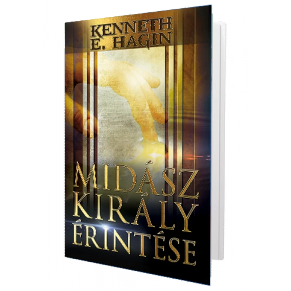 Midász Király Érintése - Kenneth E. Hagin