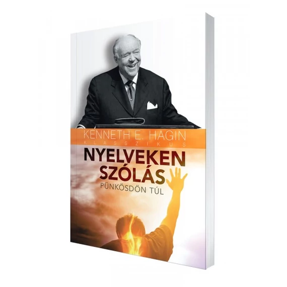 Nyelveken szólás - PÜNKÖSDÖN TÚL - Kenneth E. Hagin